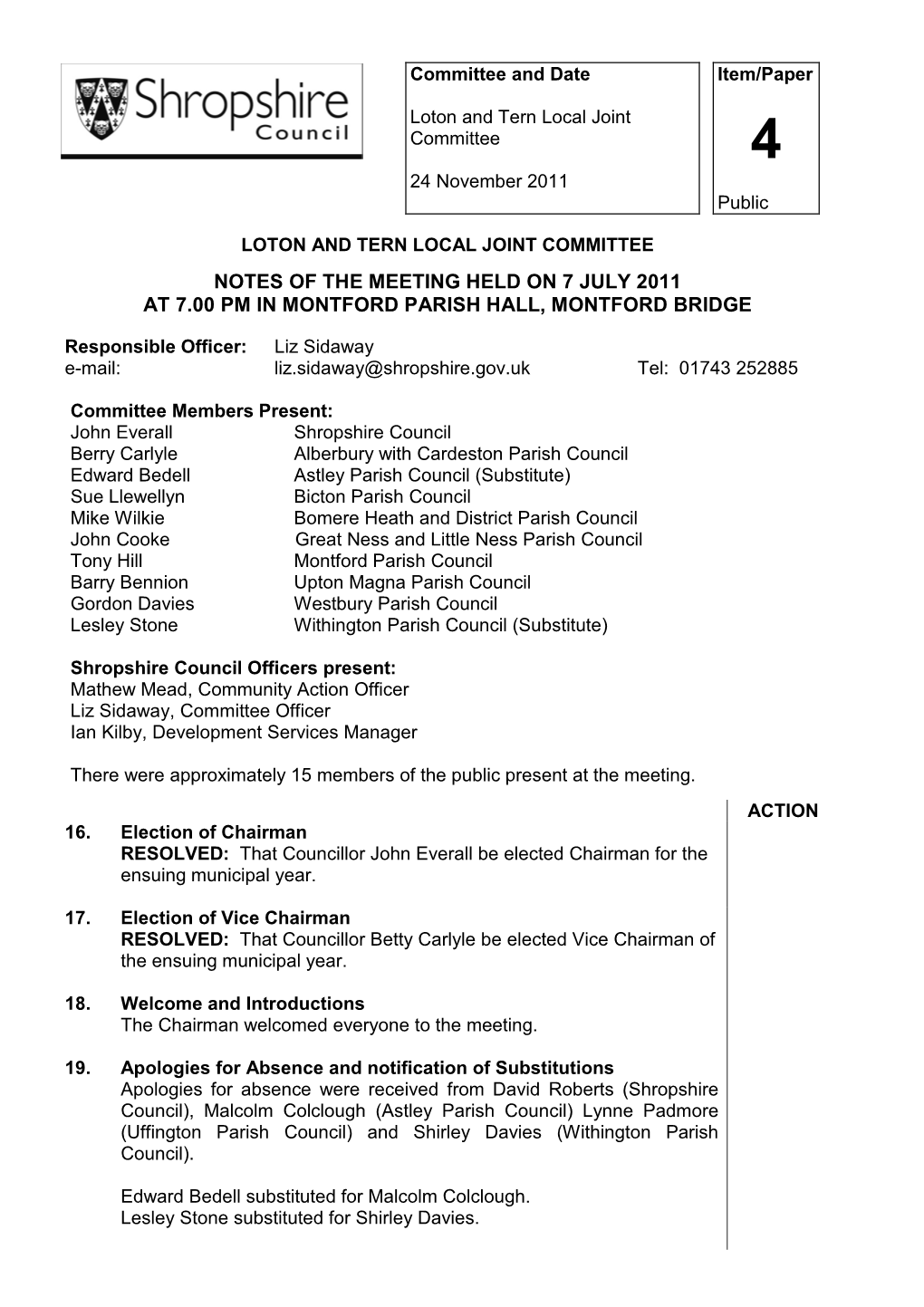 Notes of the Meeting Held on 7 July 2011 at 7.00 Pm in Montford Parish Hall, Montford Bridge