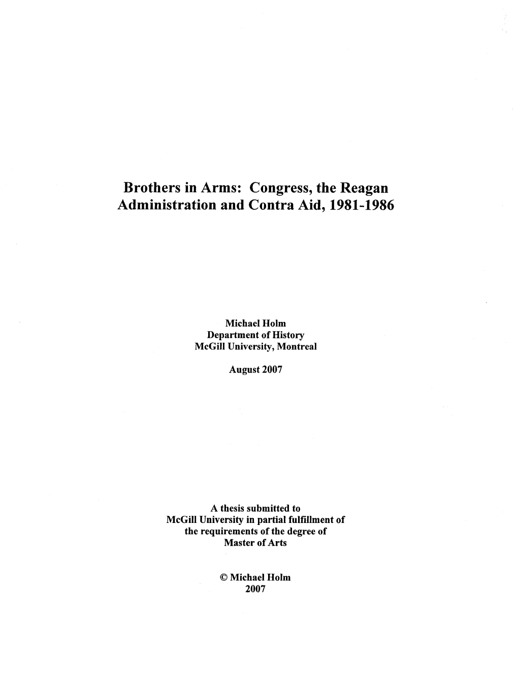 Brothers in Arms: Congress, the Reagan Administration and Contra Aid, 1981-1986