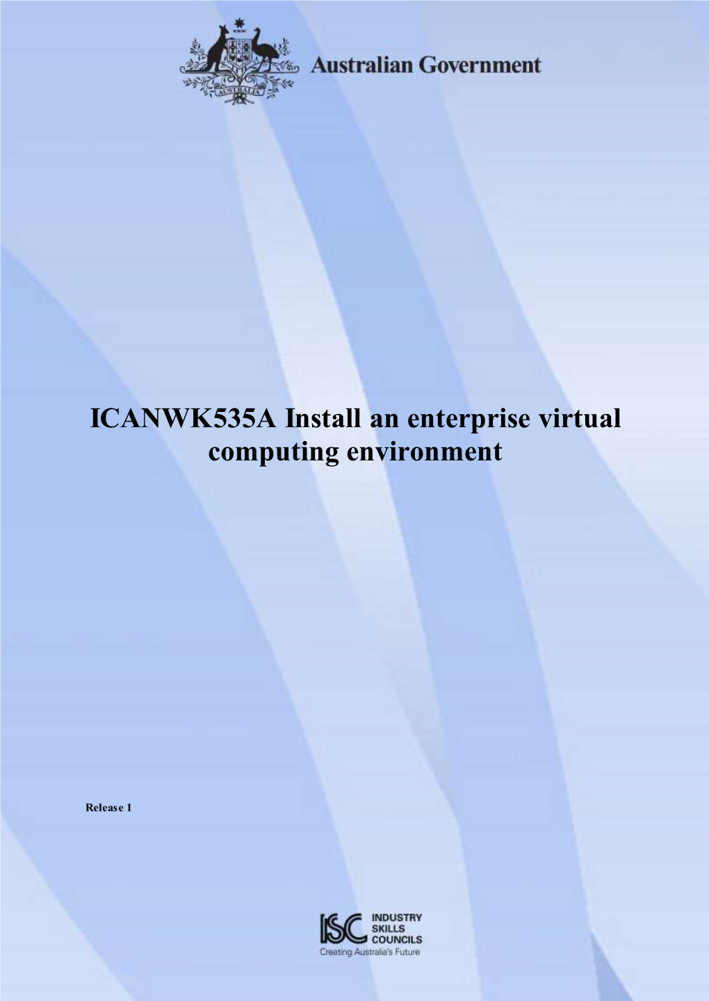 ICANWK535A Install an Enterprise Virtual Computing Environment