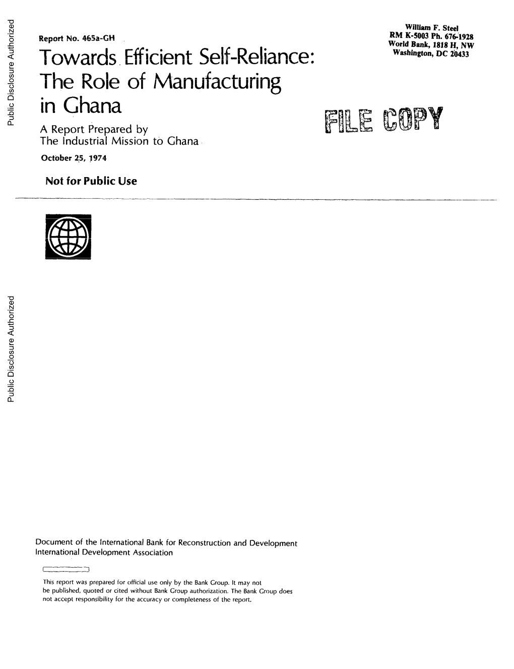 Ghana Public Disclosure Authorized a Report Prepared by the Industrial Mission to Ghana October 25, 1974