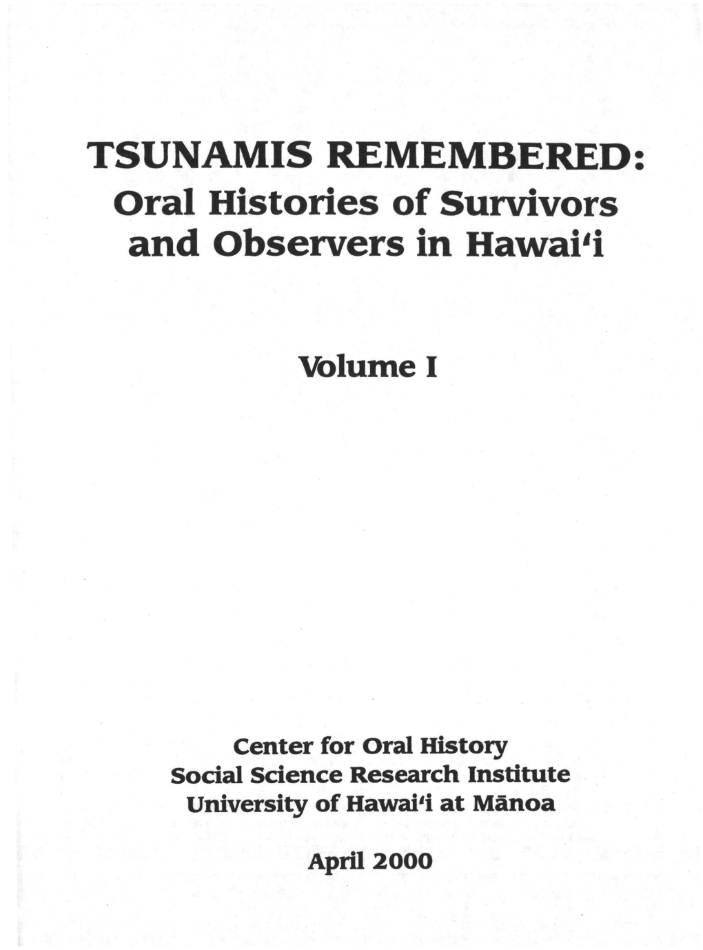 TSUNAMIS REMEMBERED: Oral Histories of Survivors and Observers in Hawai'i