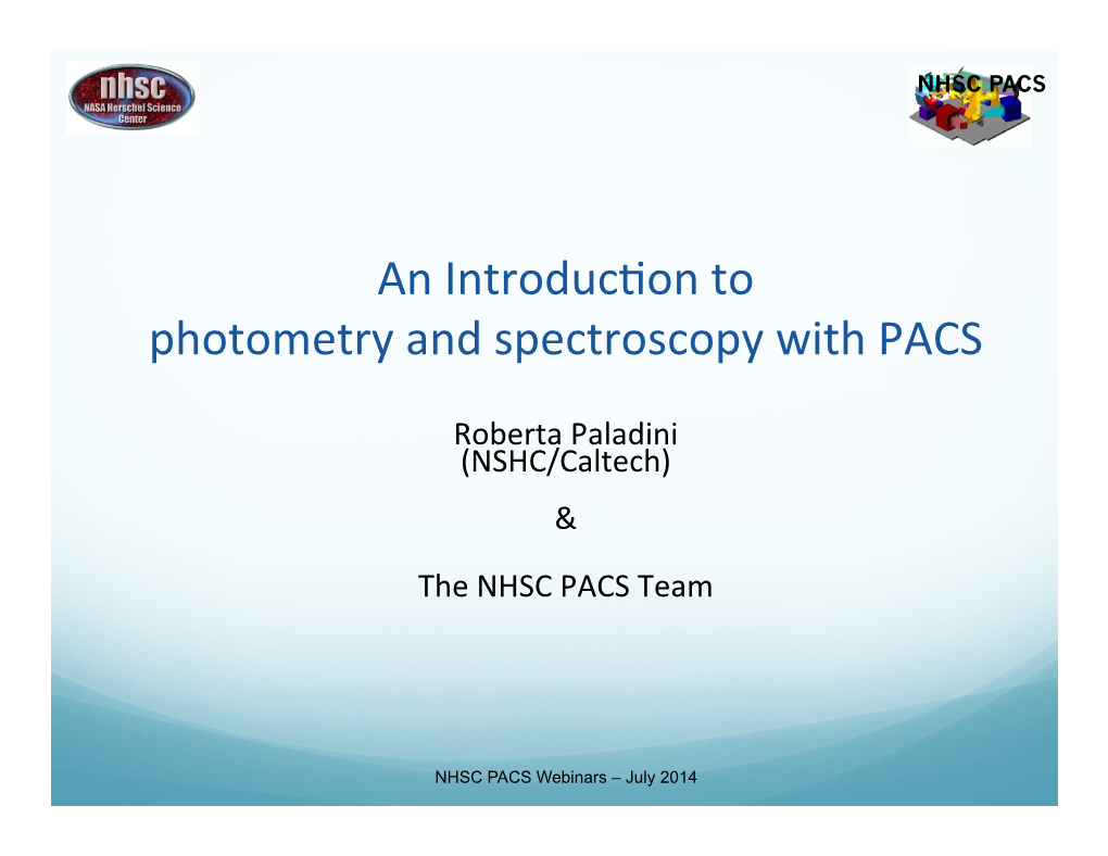 An Introduction to Photometry and Spectroscopy with PACS