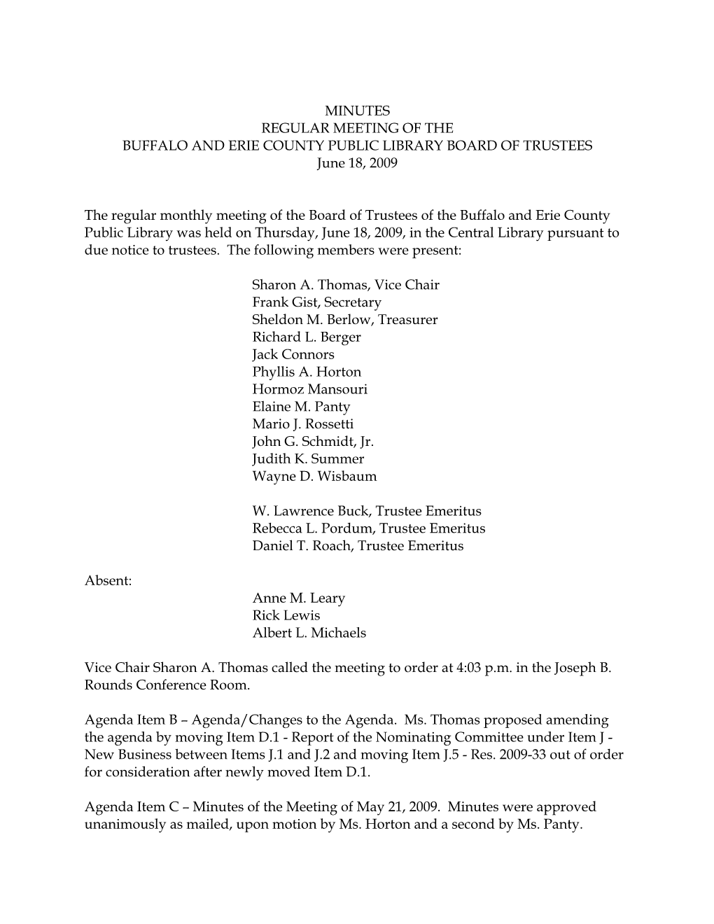 MINUTES REGULAR MEETING of the BUFFALO and ERIE COUNTY PUBLIC LIBRARY BOARD of TRUSTEES June 18, 2009