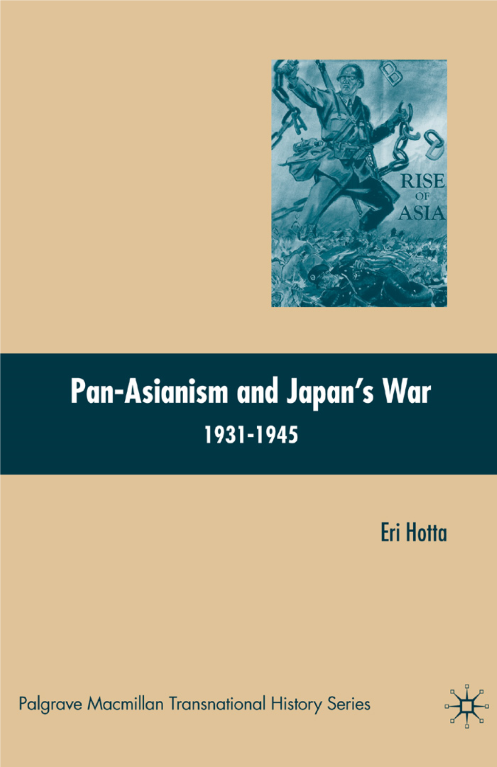 Pan-Asianism and Japan's War 1931-1945