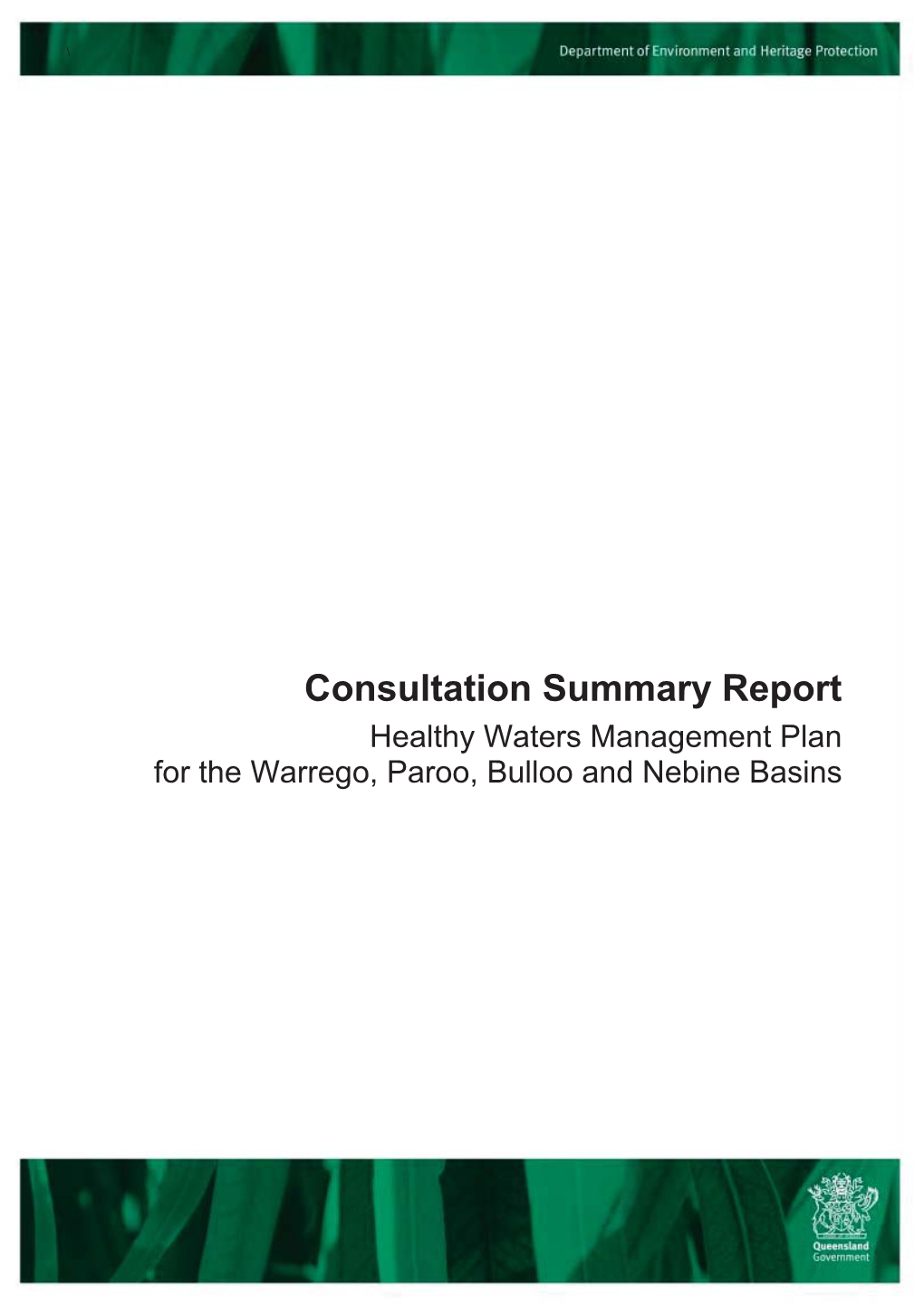 Consultation Summary Report: Healthy Waters Management Plan for the Warrego, Paroo, Bulloo and Nebine Basins