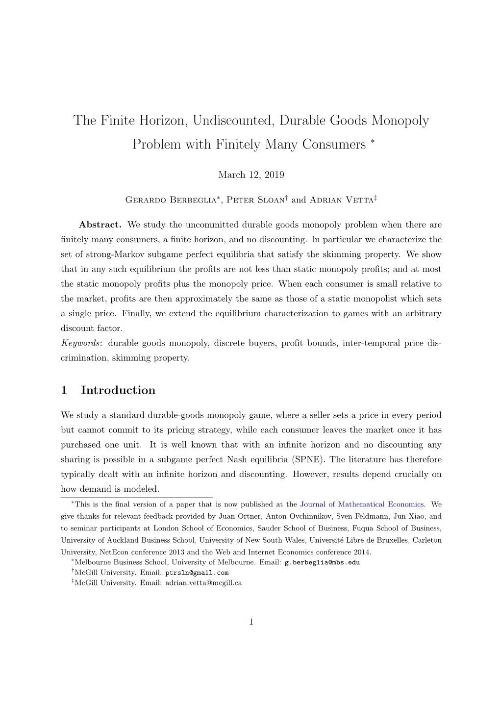 The Finite Horizon, Undiscounted, Durable Goods Monopoly Problem with Finitely Many Consumers ∗