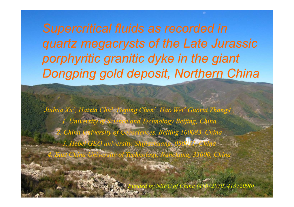 Supercritical Fluids As Recorded in Quartz Megacrysts of the Late Jurassic Porphyritic Granitic Dyke in the Giant Dongping Gold Deposit, Northern China
