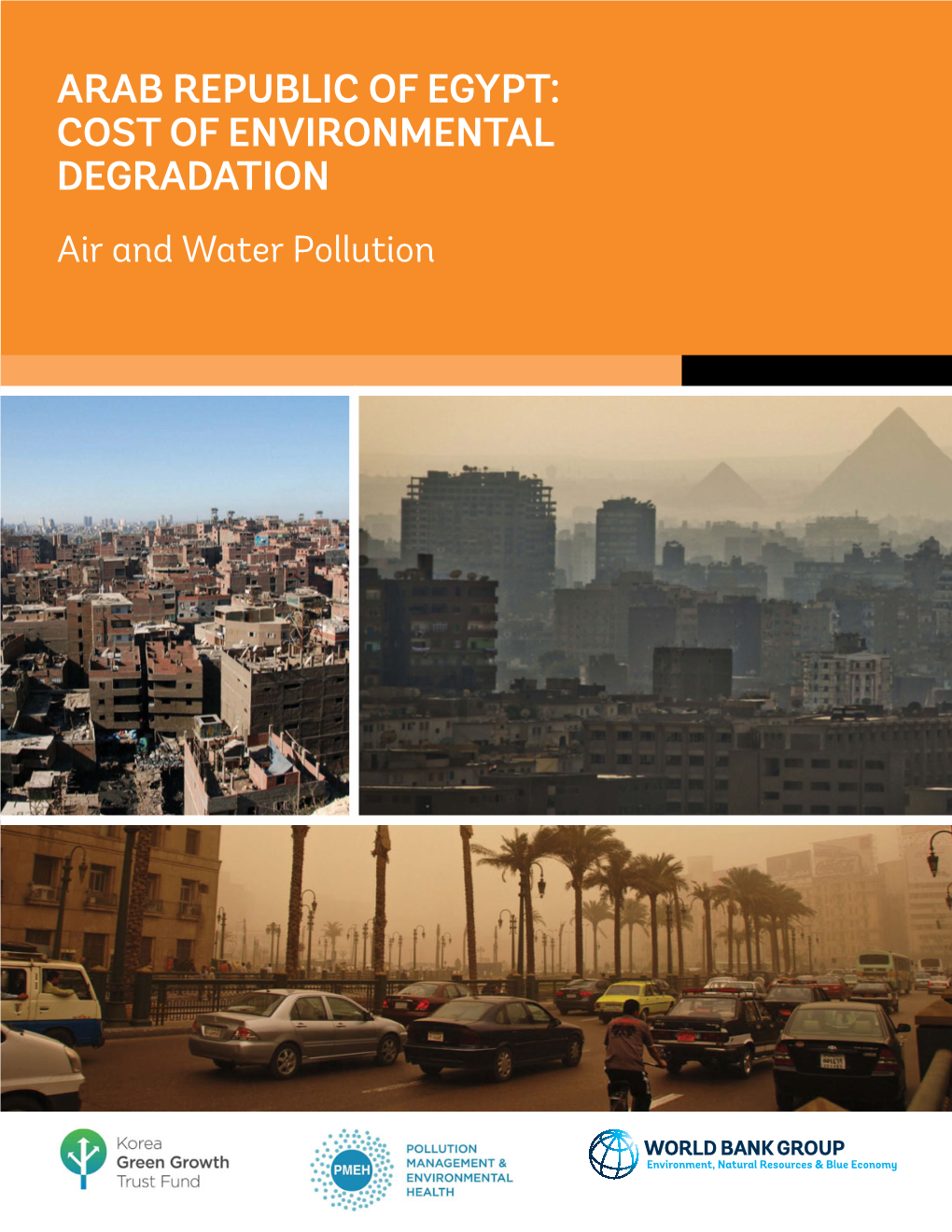 ARAB REPUBLIC of EGYPT: COST of ENVIRONMENTAL DEGRADATION Air and Water Pollution