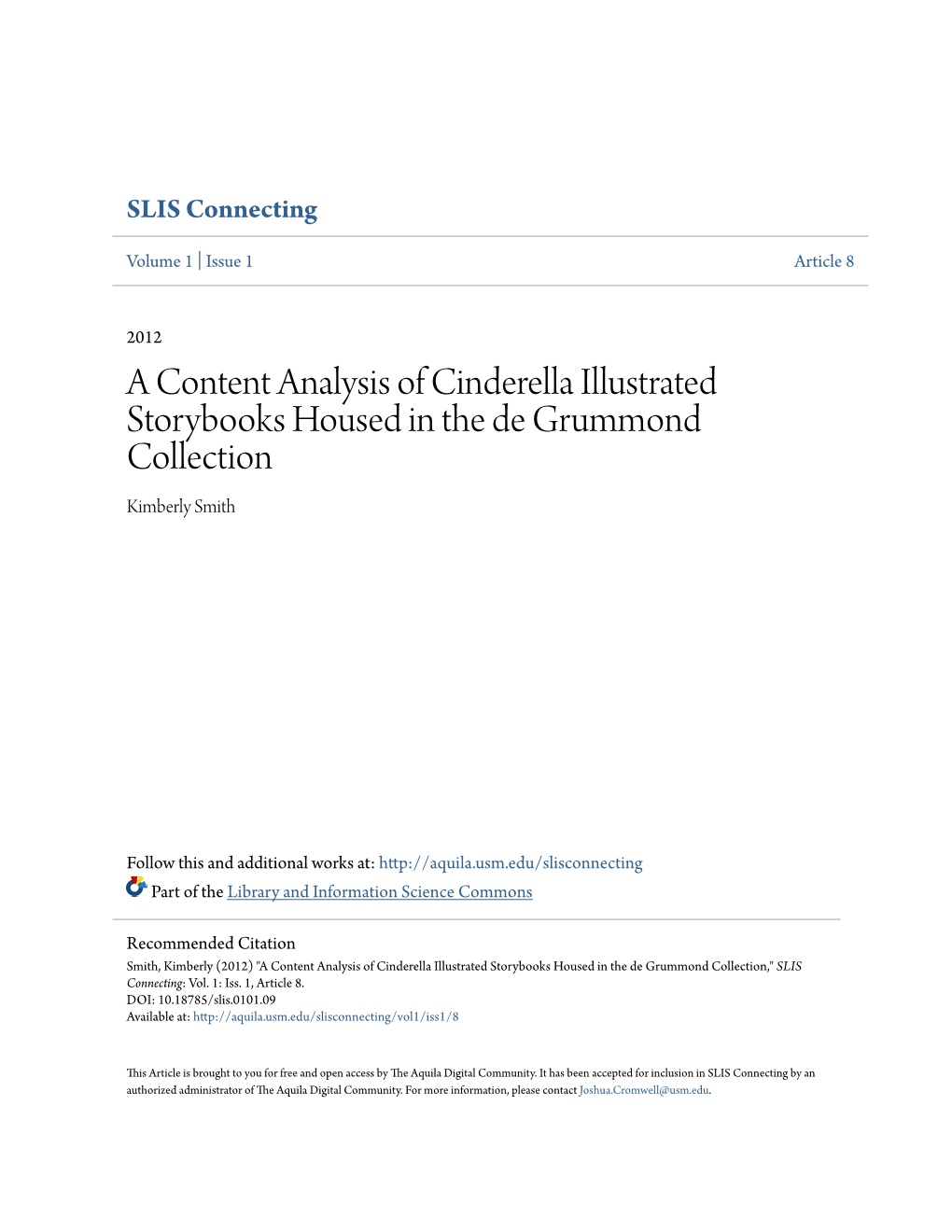 A Content Analysis of Cinderella Illustrated Storybooks Housed in the De Grummond Collection Kimberly Smith