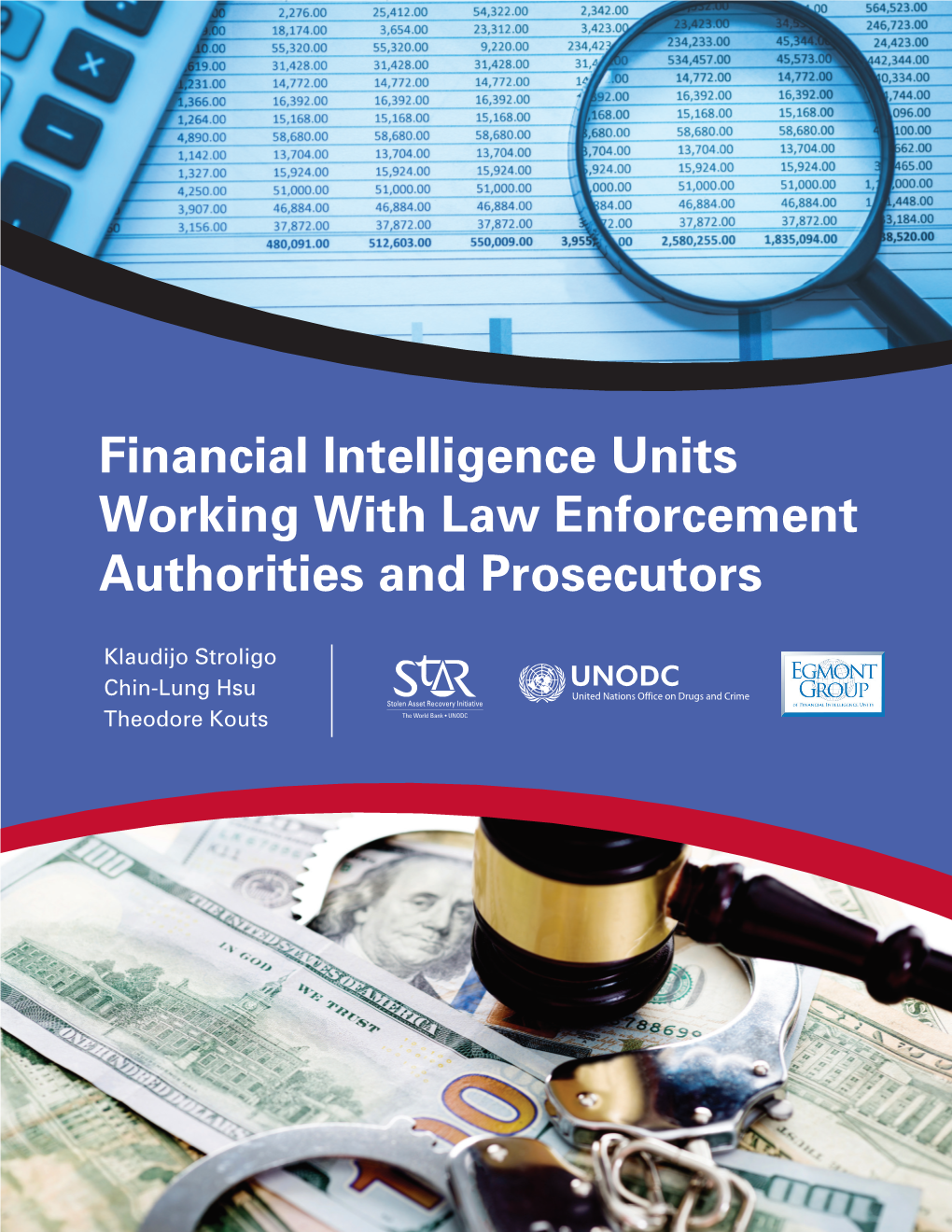 Financial Intelligence Units Working with Law Enforcement Authorities and Prosecutors