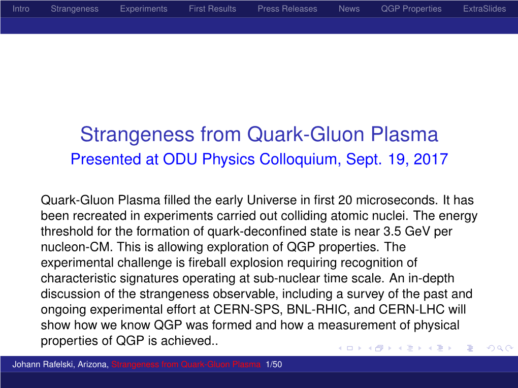 Strangeness from Quark-Gluon Plasma Presented at ODU Physics Colloquium, Sept