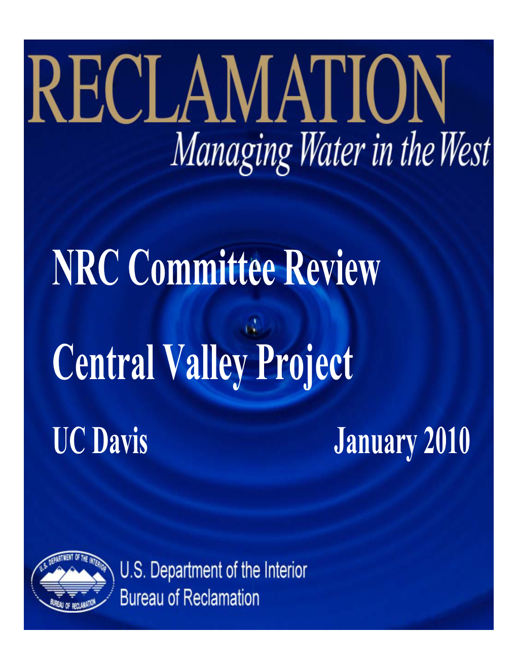 NRC Committee Review Central Valley Project UC Davis January 2010 California Water Projects