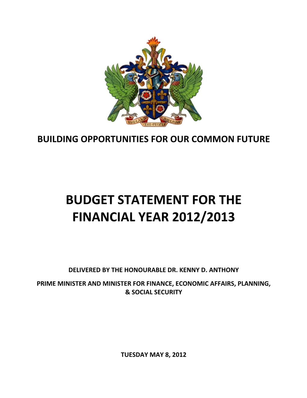 Budget Statement for the Financial Year 2012/2013