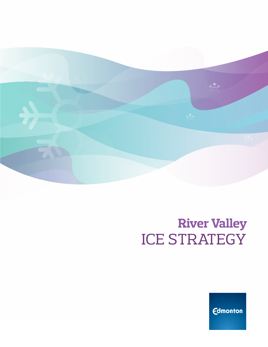 River Valley Ice Strategy Table of Contents