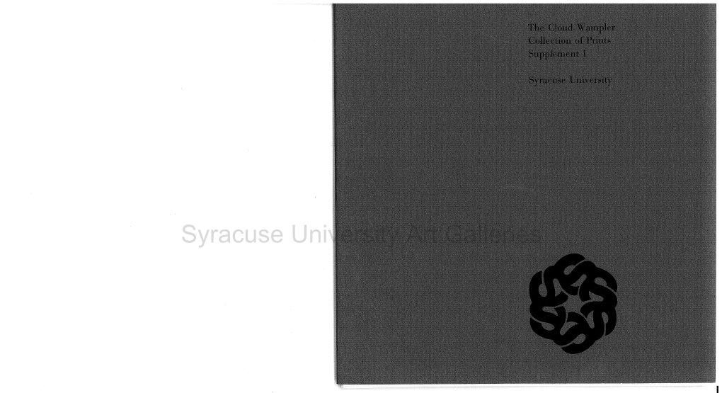 Syracuse University Art Galleries the Cloud Wampler Collection of Prints