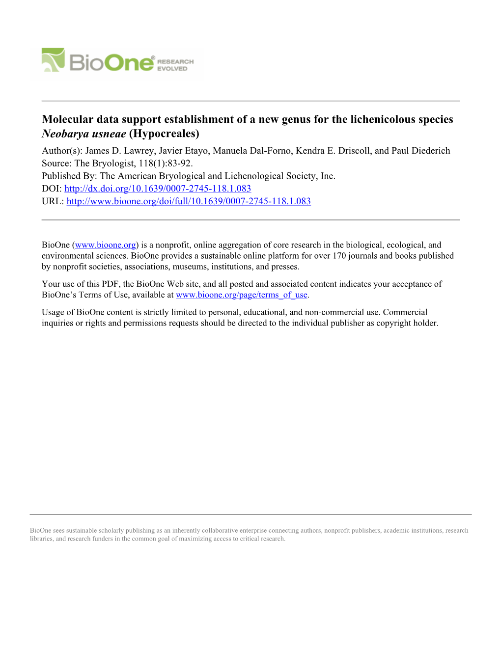 Molecular Data Support Establishment of a New Genus for the Lichenicolous Species Neobarya Usneae (Hypocreales) Author(S): James D