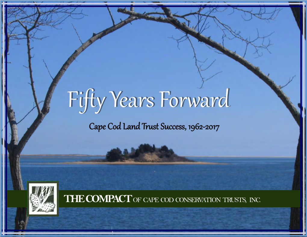 Cape Cod Land Trust Success, 1962-2017