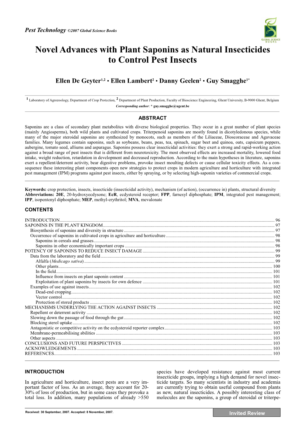 Novel Advances with Plant Saponins As Natural Insecticides to Control Pest Insects Ellen De Geyter1,2 • Ellen Lambert2 • Danny Geelen2 • Guy Smagghe1*