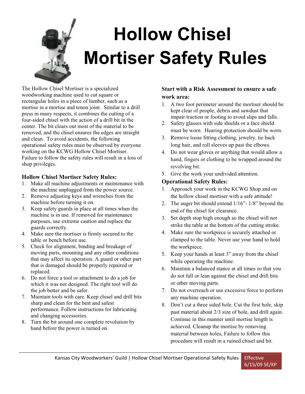 Hollow Chisel Mortiser Safety Rules: 1