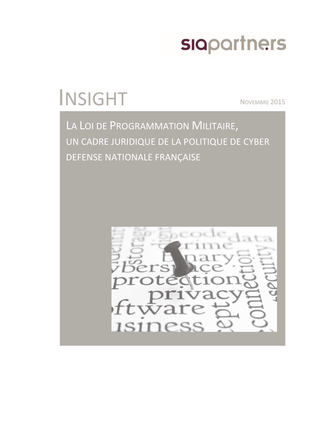 Insight Novembre 2015 La Loi De Programmation Militaire, Un Cadre Juridique De La Politique De Cyber Defense Nationale Française