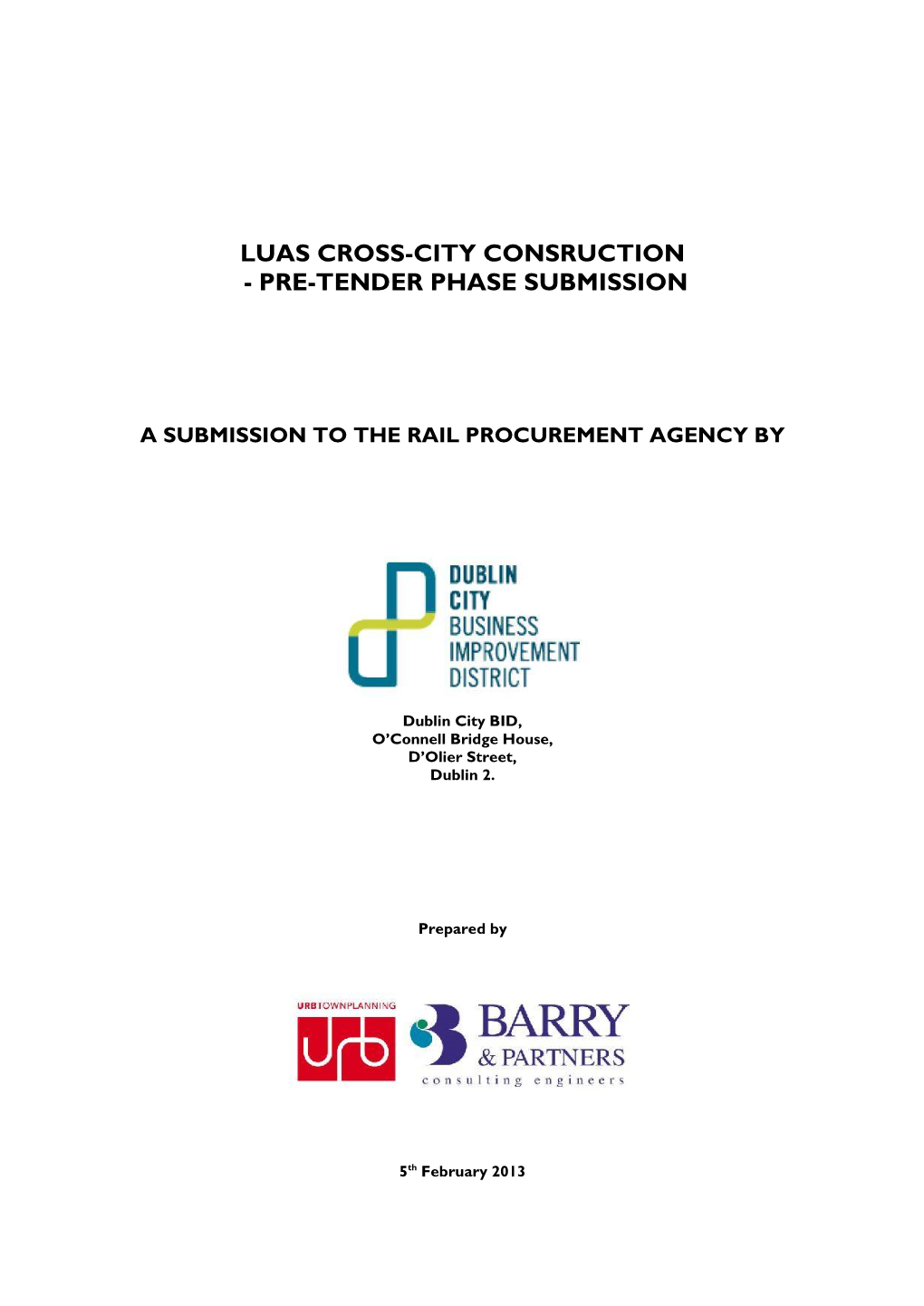 Luas Cross-City Consruction - Pre-Tender Phase Submission