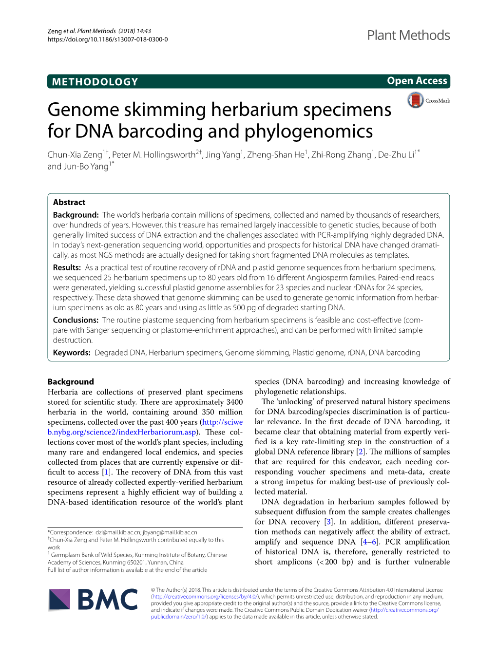 Genome Skimming Herbarium Specimens for DNA Barcoding and Phylogenomics Chun‑Xia Zeng1†, Peter M