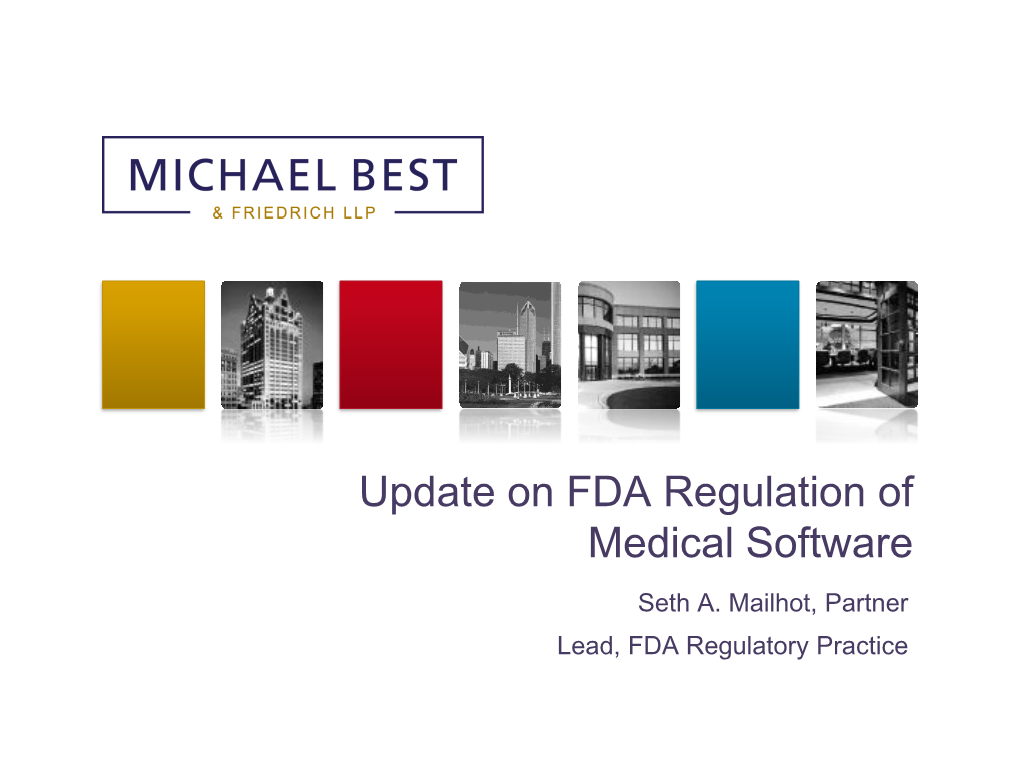 Update on FDA Regulation of Medical Software Seth A