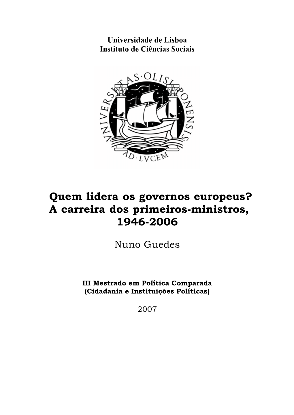 Quem Lidera Os Governos Europeus? a Carreira Dos Primeiros-Ministros, 1946-2006