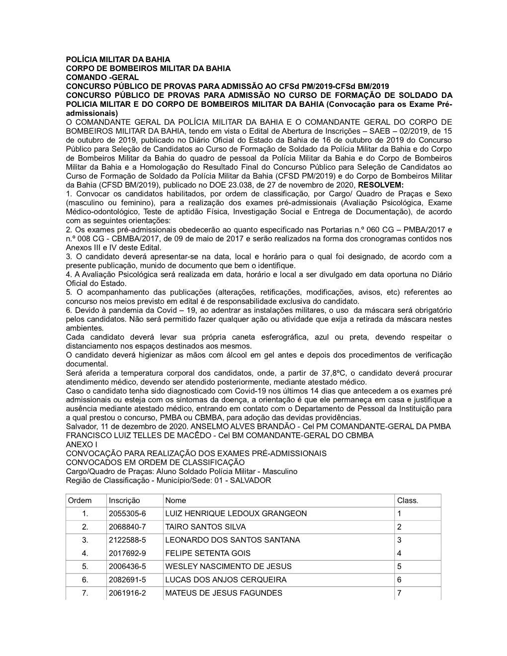 GERAL CONCURSO PÚBLICO DE PROVAS PARA ADMISSÃO AO Cfsd