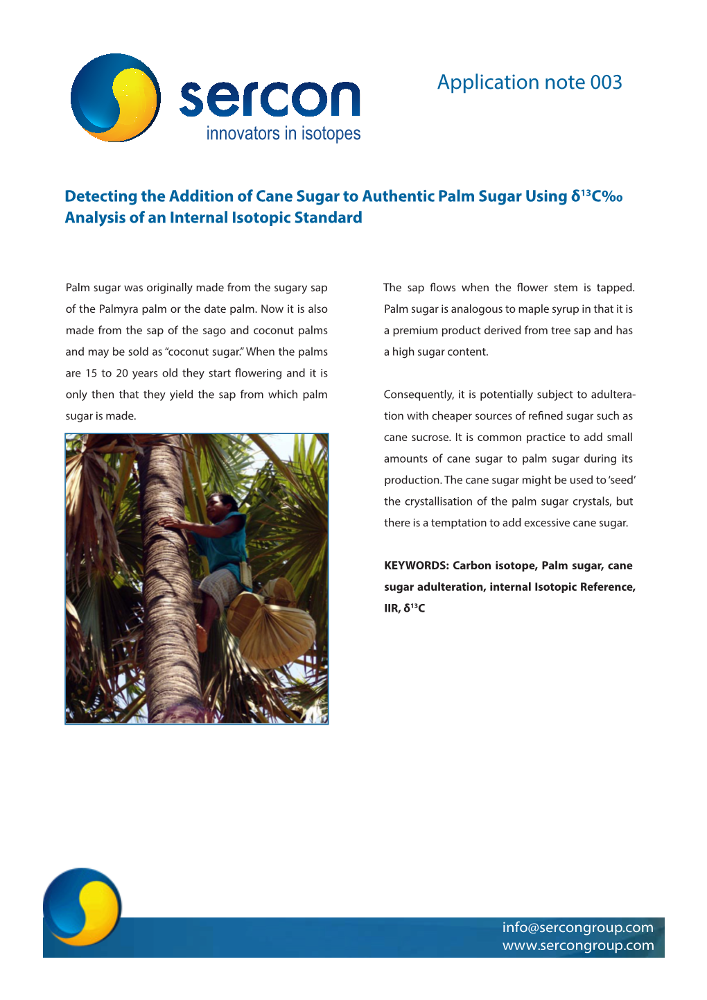 Detecting the Addition of Cane Sugar to Authentic Palm Sugar Using Δ13c‰ Analysis of an Internal Isotopic Standard