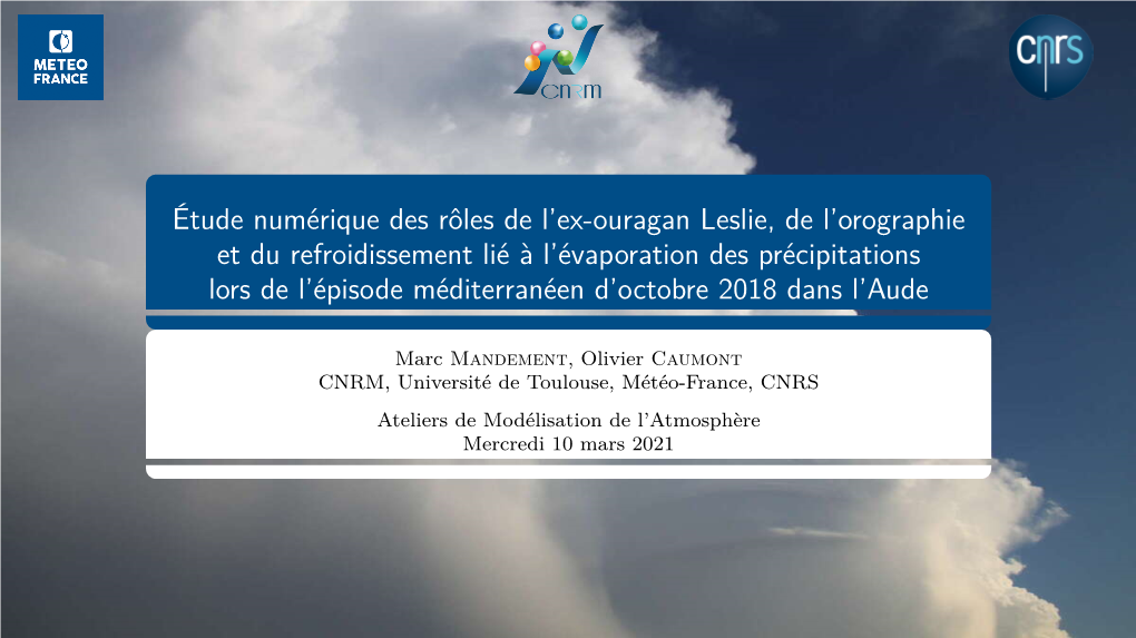 Étude Numérique Des Rôles De L'ex-Ouragan Leslie, De L'orographie