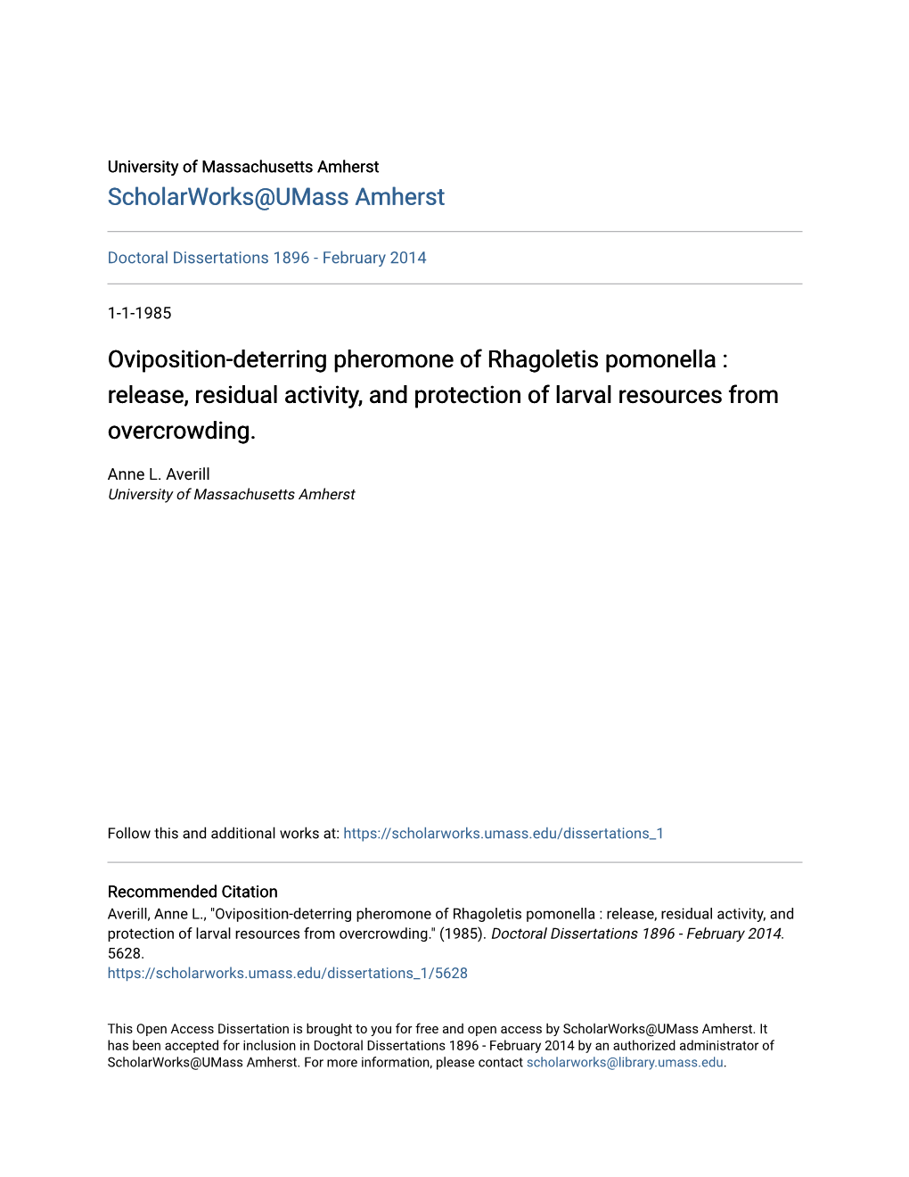 Oviposition-Deterring Pheromone of Rhagoletis Pomonella : Release, Residual Activity, and Protection of Larval Resources from Overcrowding