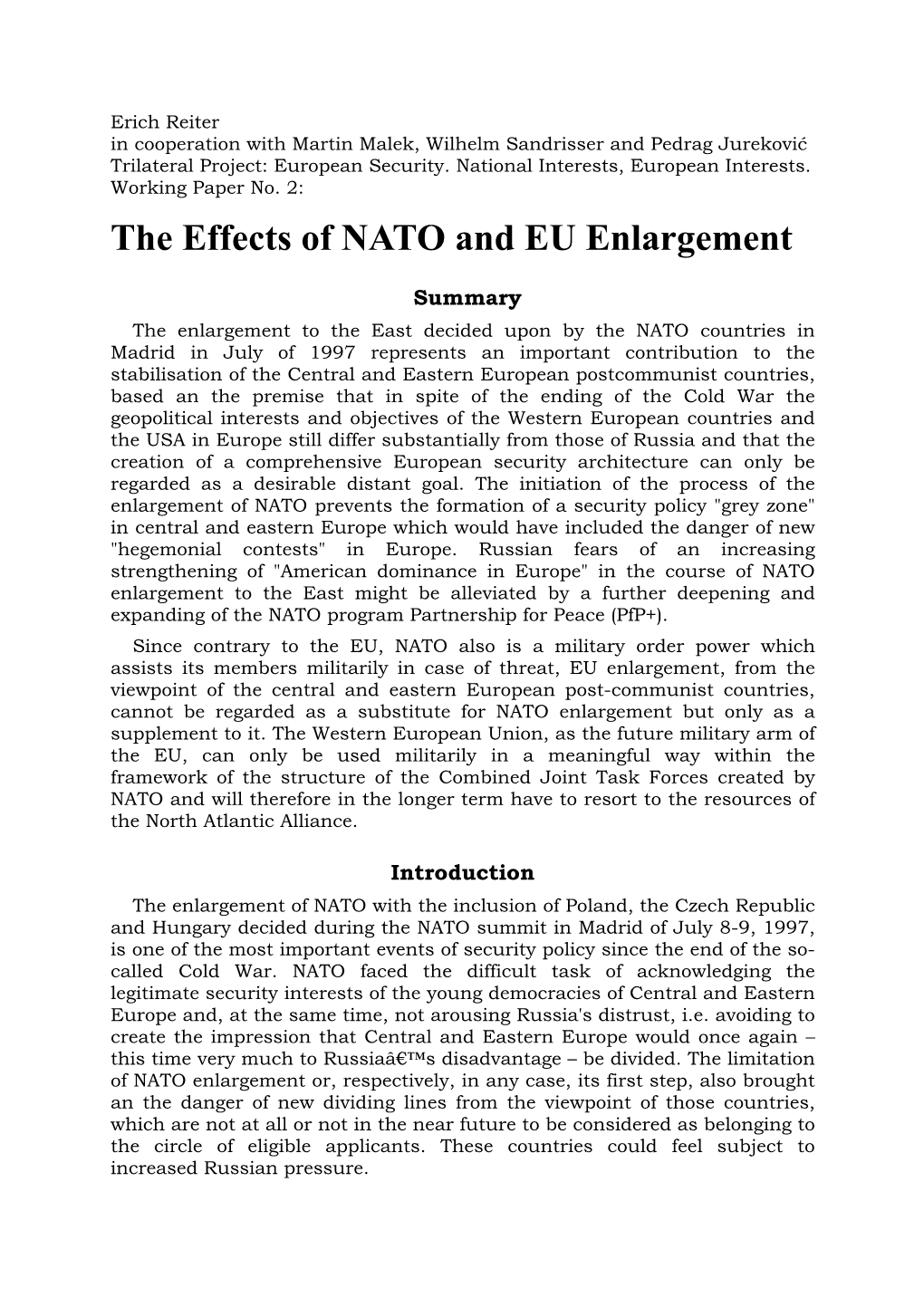 The Effects of NATO and EU Enlargement