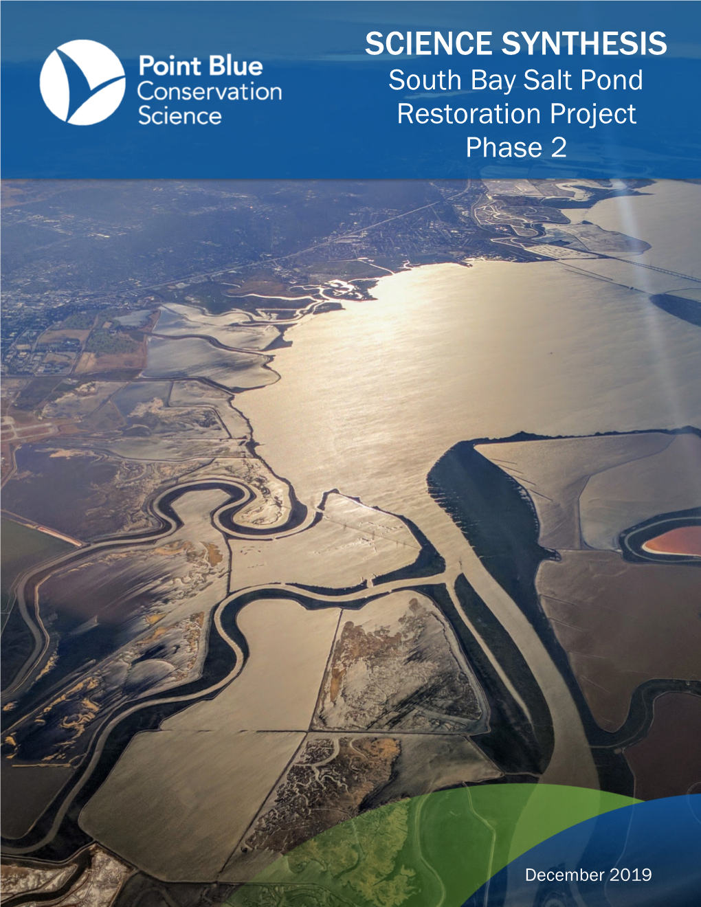 SCIENCE SYNTHESIS South Bay Salt Pond Restoration Project Phase 2