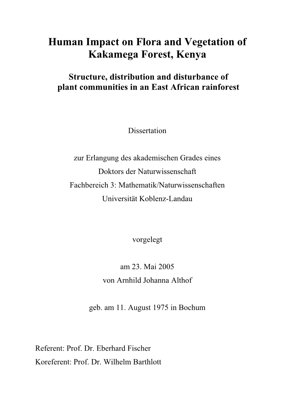 Human Impact on Flora and Vegetation of Kakamega Forest, Kenya