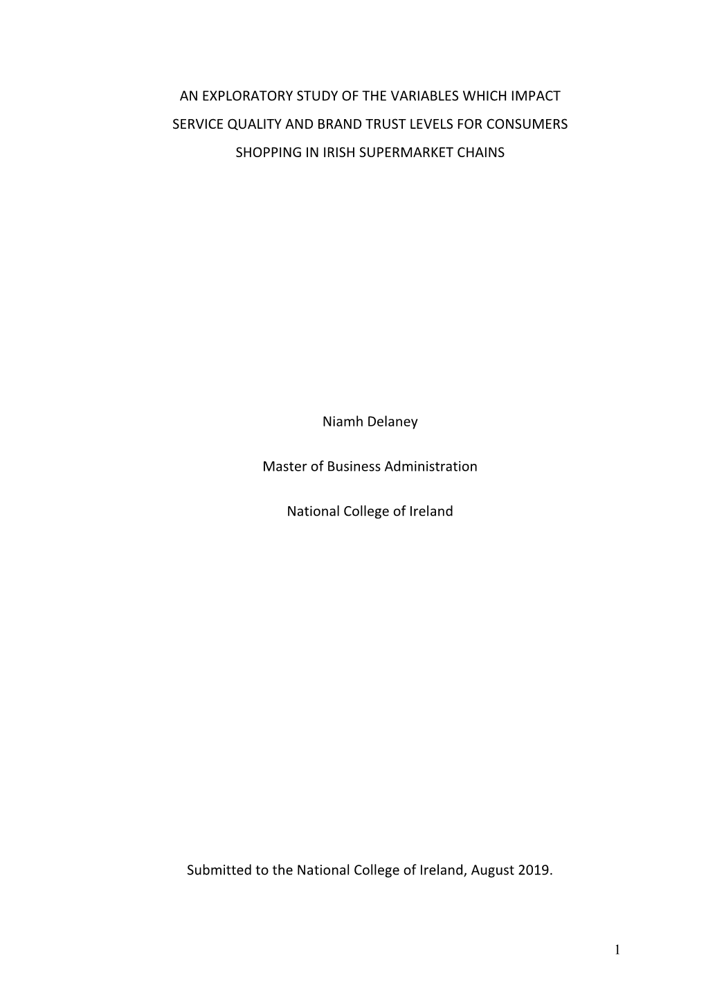 An Exploratory Study of the Variables Which Impact Service Quality and Brand Trust Levels for Consumers Shopping in Irish Supermarket Chains