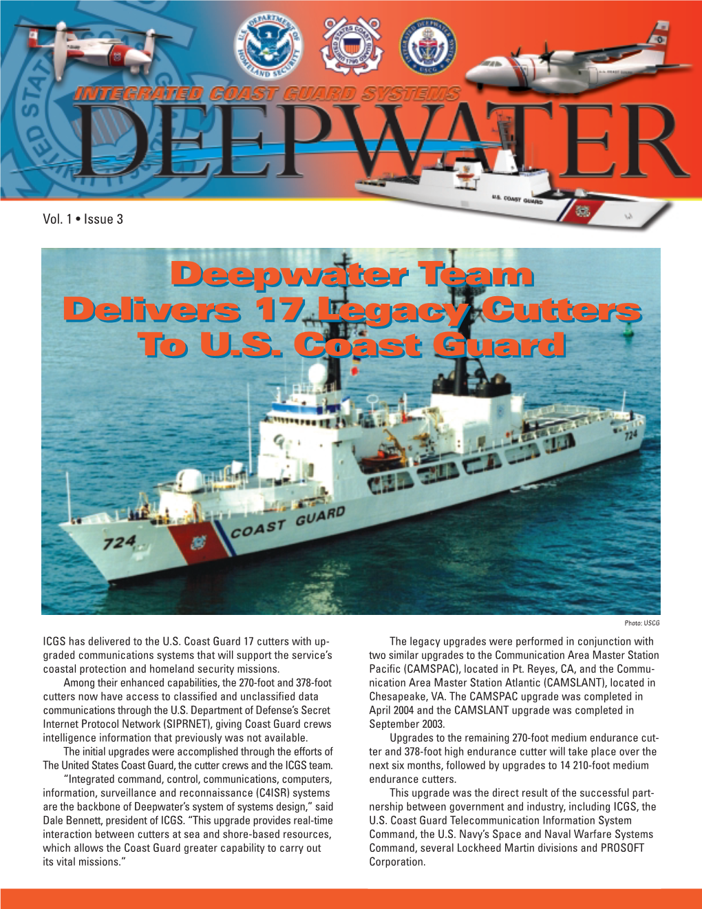 Deepwater Team Delivers 17 Legacy Cutters to U.S. Coast Guard Deepwater Team Delivers 17 Legacy Cutters to U.S. Coast Guard