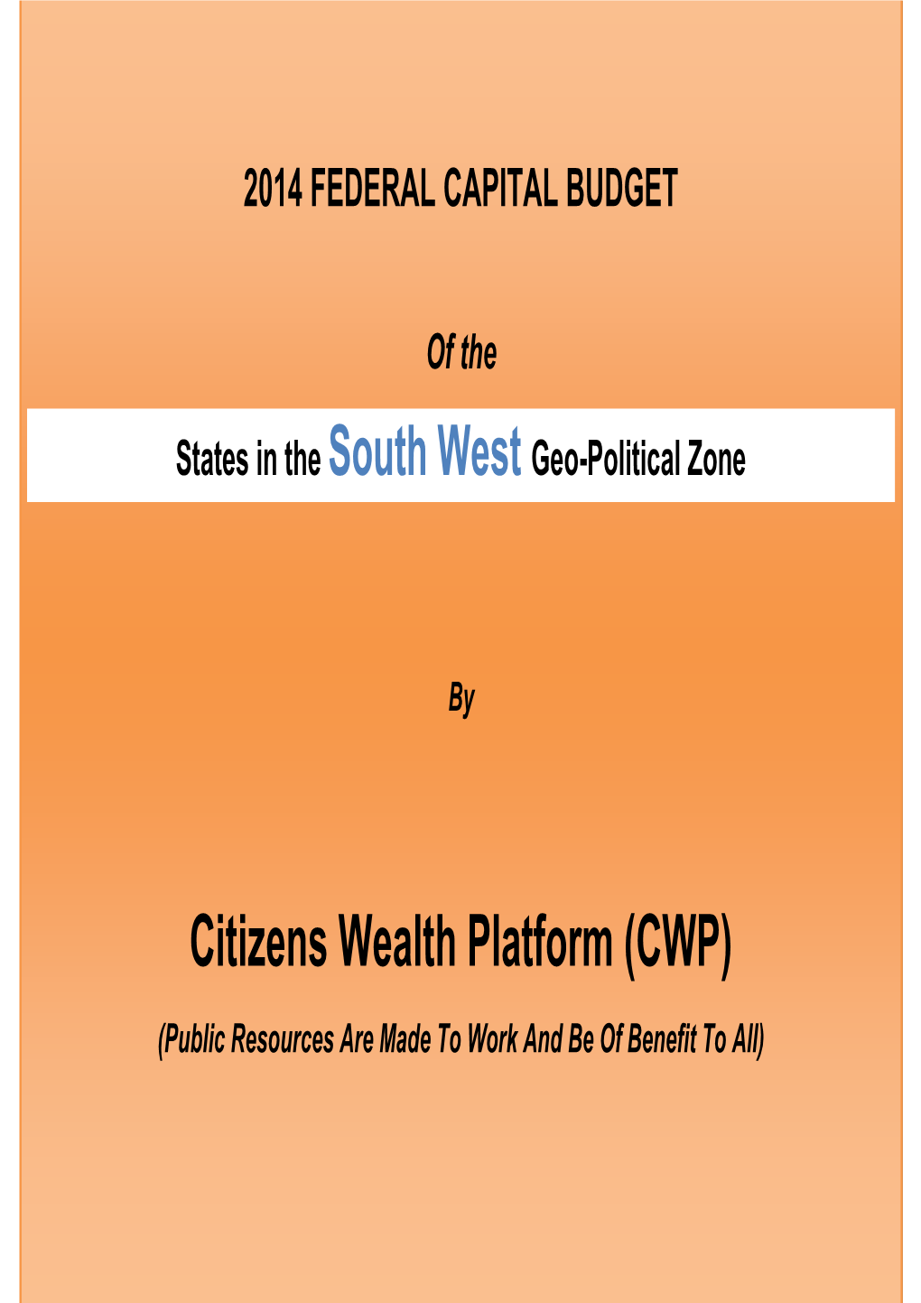 2014 South West Federal Capital Budget Pull