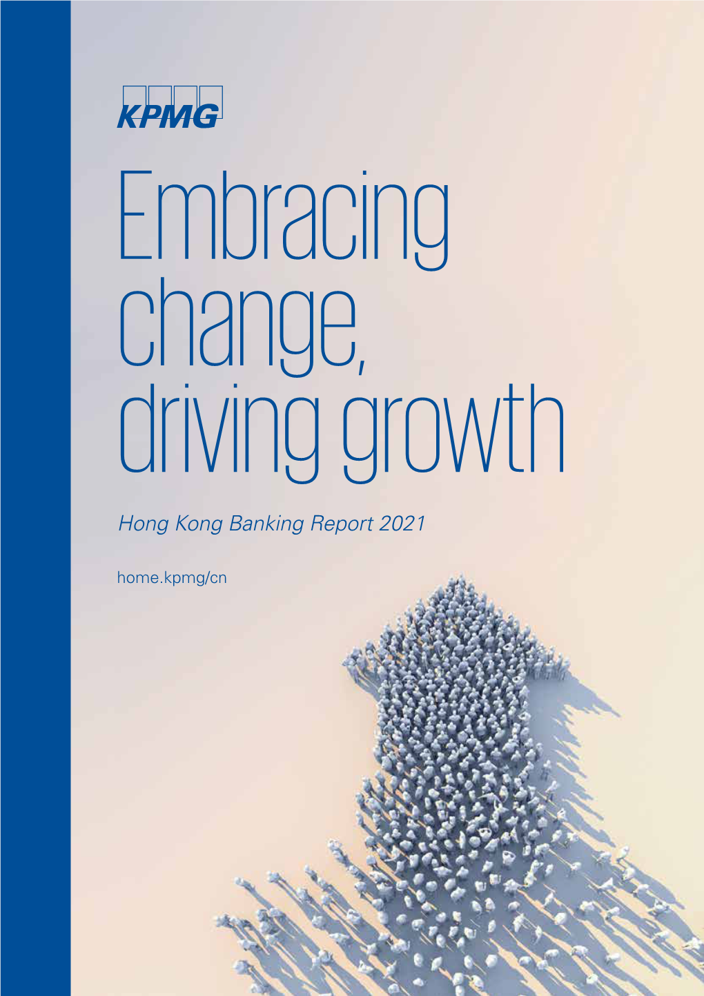 Embracing Change, Driving Growth: Hong Kong Banking Report 2021