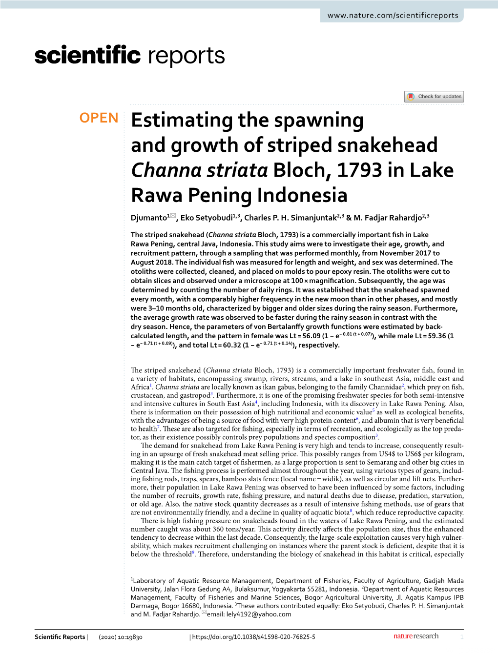 Estimating the Spawning and Growth of Striped Snakehead Channa Striata Bloch, 1793 in Lake Rawa Pening Indonesia Djumanto1*, Eko Setyobudi1,3, Charles P