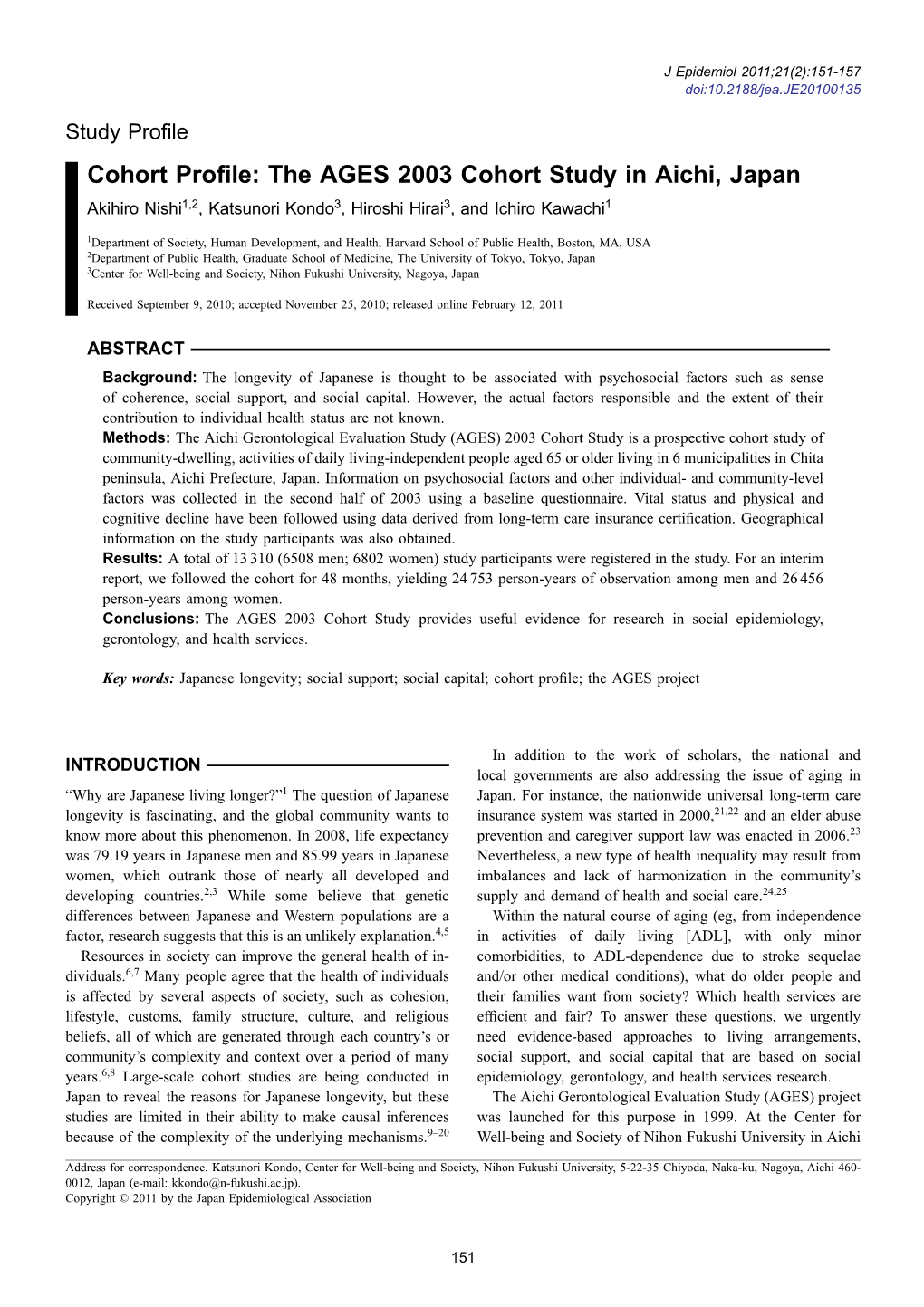 The AGES 2003 Cohort Study in Aichi, Japan Akihiro Nishi1,2, Katsunori Kondo3, Hiroshi Hirai3, and Ichiro Kawachi1