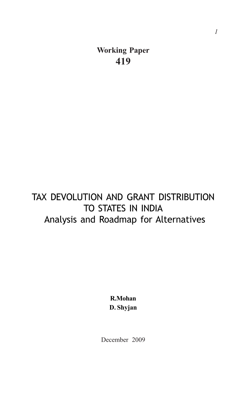 TAX DEVOLUTION and GRANT DISTRIBUTION to STATES in INDIA Analysis and Roadmap for Alternatives