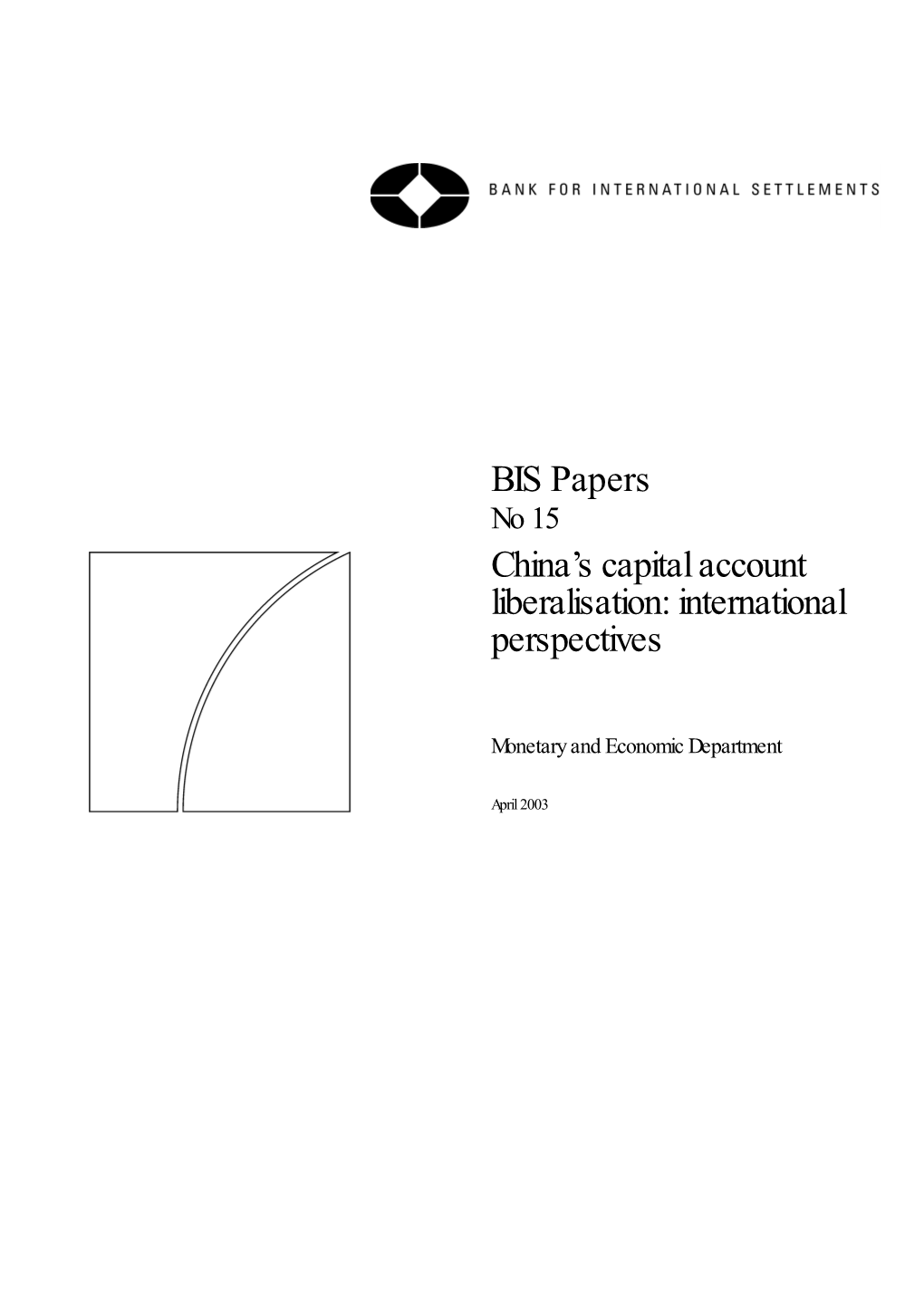 BIS Paper No 15: China's Capital Account Liberalisation