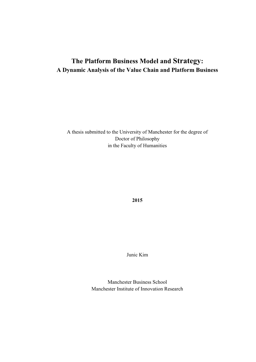 The Platform Business Model and Strategy: a Dynamic Analysis of the Value Chain and Platform Business