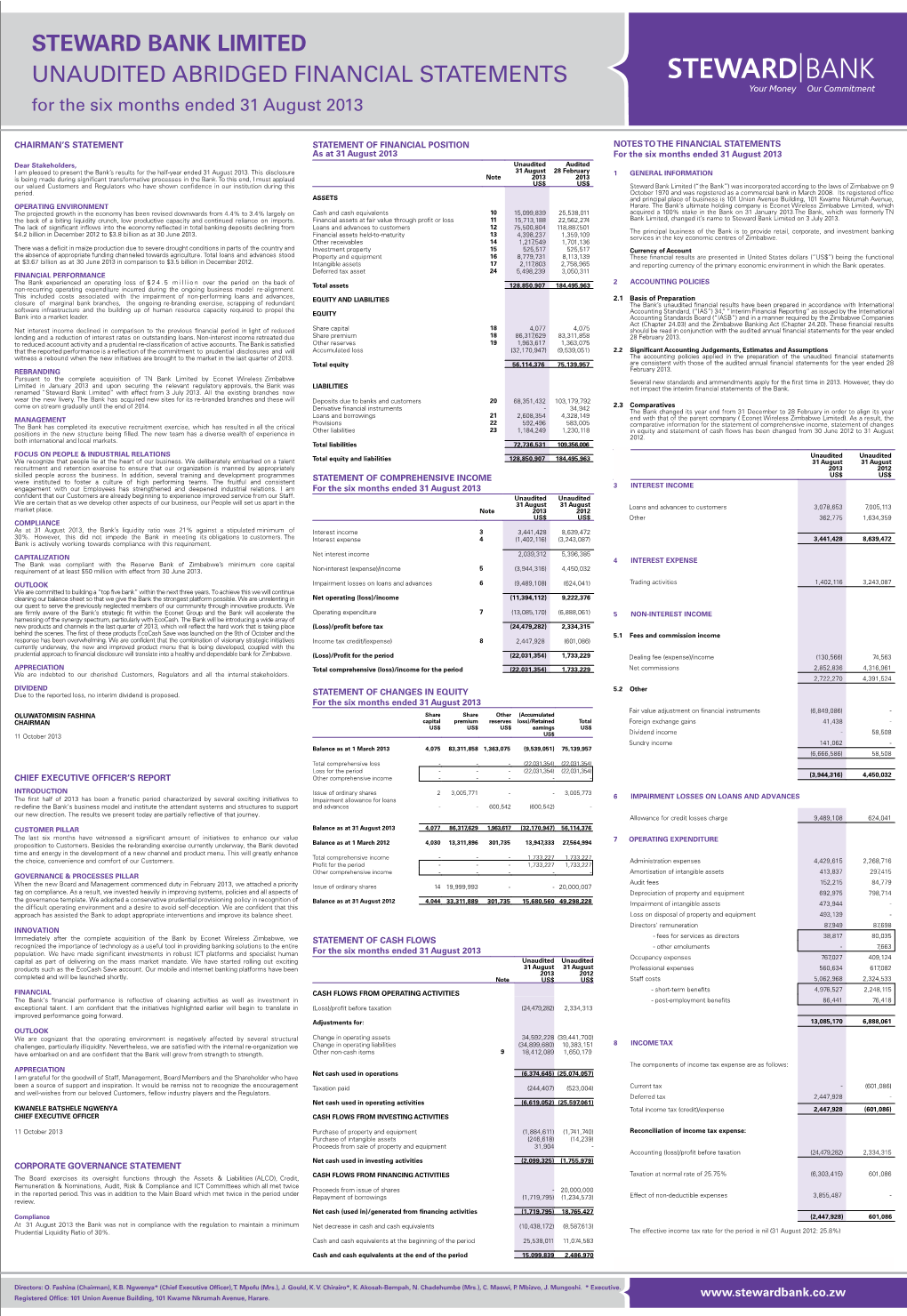 STEWARD BANK LIMITED UNAUDITED ABRIDGED FINANCIAL STATEMENTS for the Six Months Ended 31 August 2013
