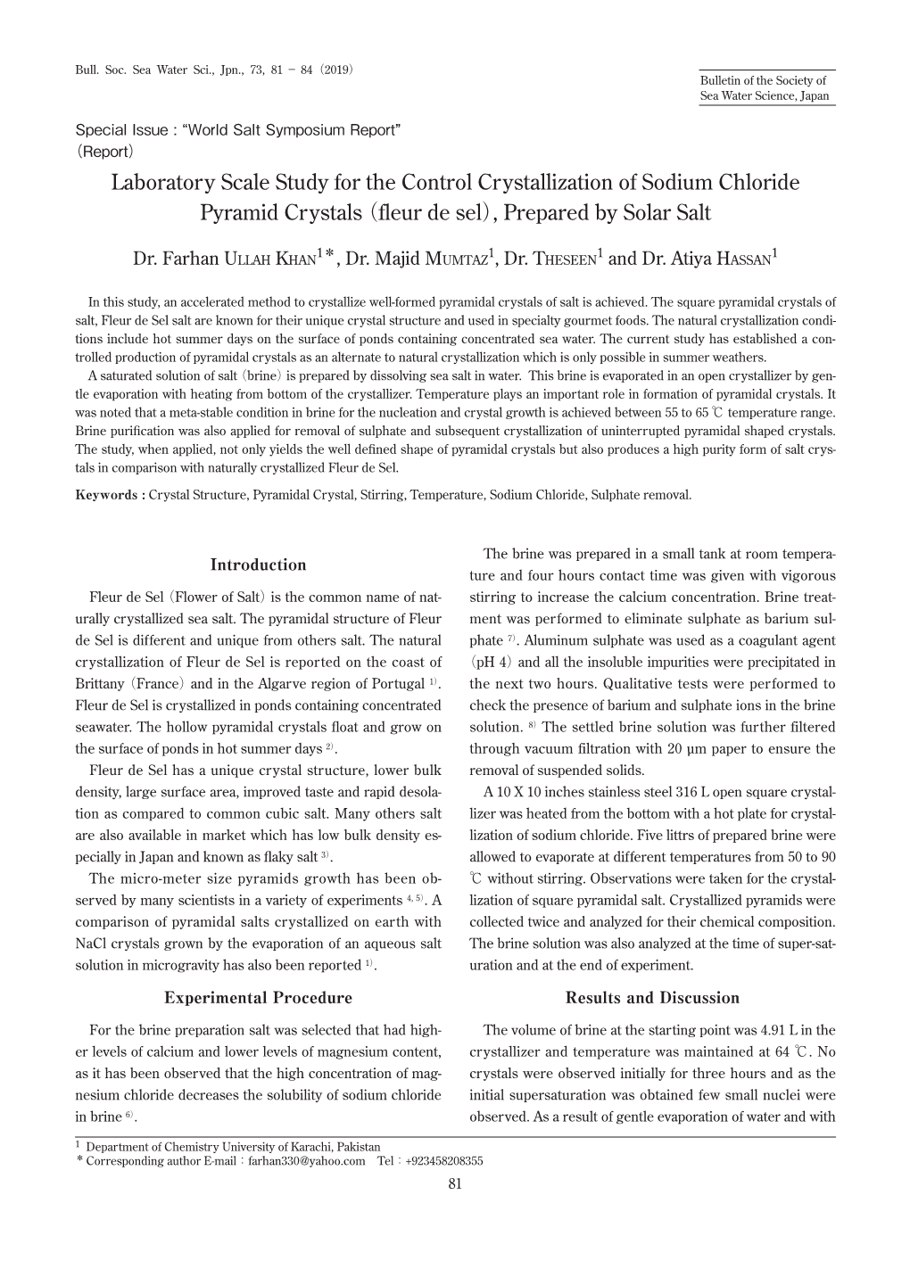 Laboratory Scale Study for the Control Crystallization of Sodium Chloride Pyramid Crystals（ Fleur De Sel）, Prepared by Solar Salt