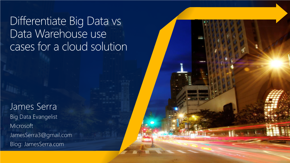 Differentiate Big Data Vs Data Warehouse Use Cases for a Cloud Solution