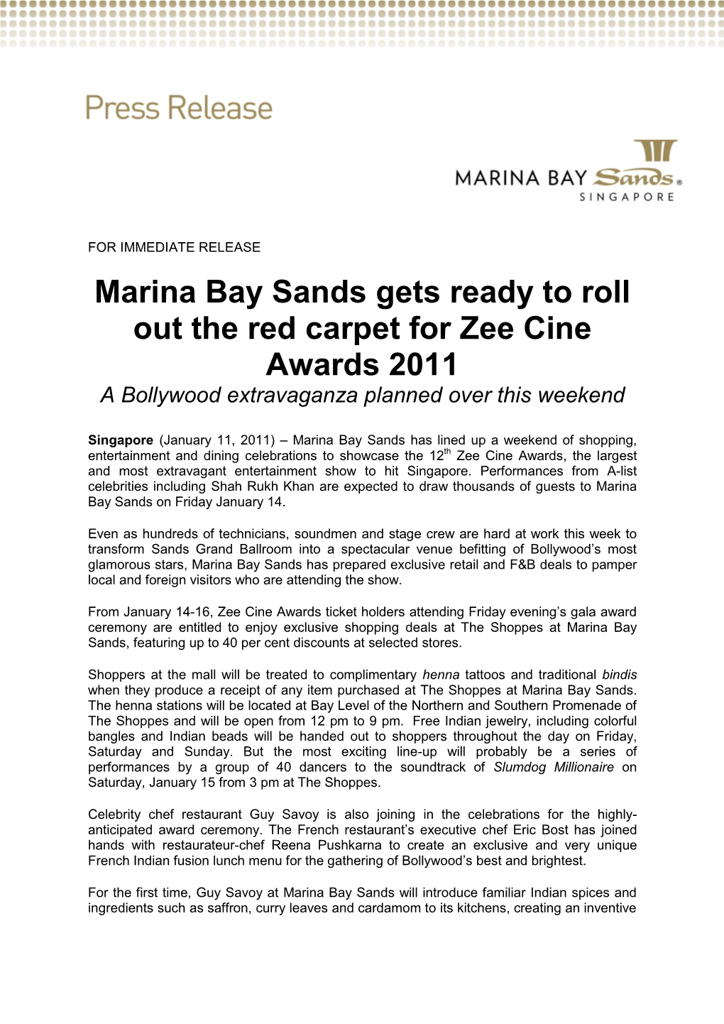 Marina Bay Sands Gets Ready to Roll out the Red Carpet for Zee Cine Awards 2011 a Bollywood Extravaganza Planned Over This Weekend