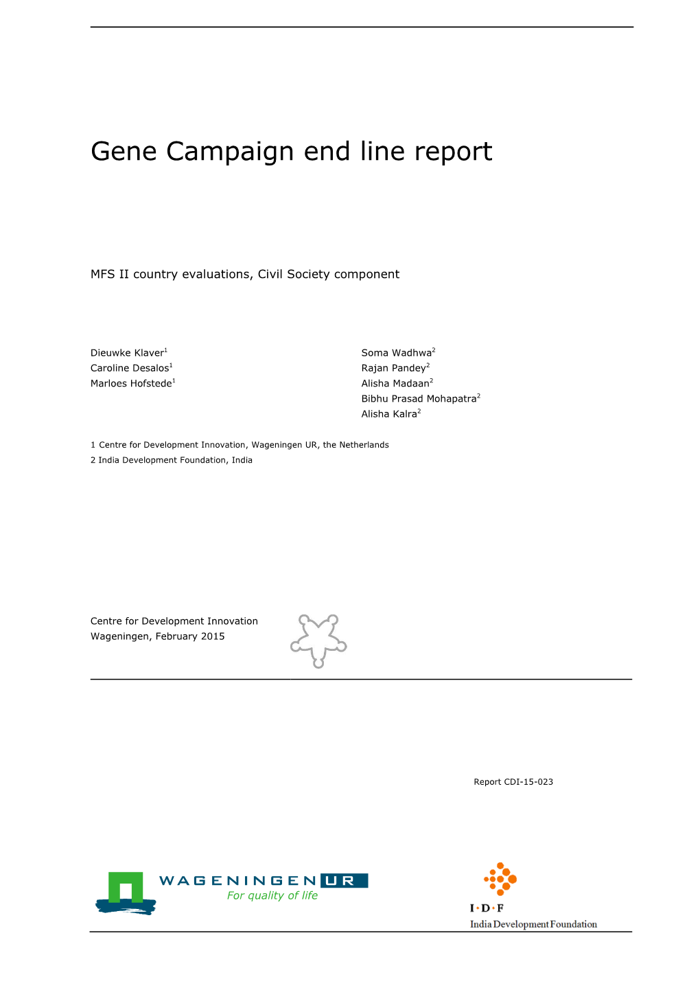 Gene Campaign End Line Report