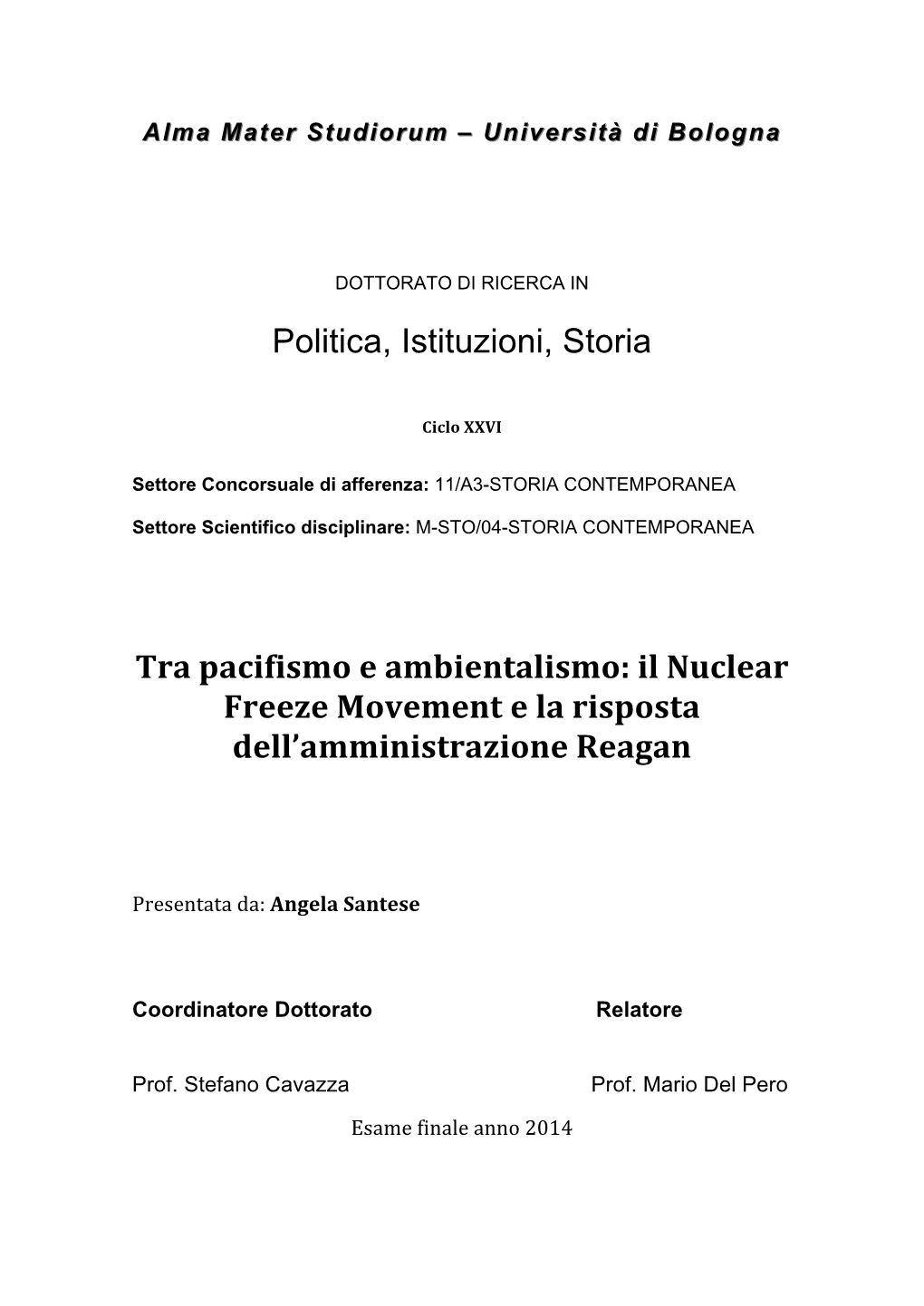 Politica, Istituzioni, Storia Tra Pacifismo E Ambientalismo: Il Nuclear Freeze Movement